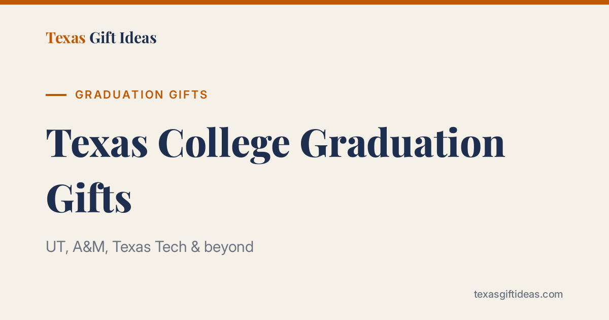 Texas College Graduation Gifts